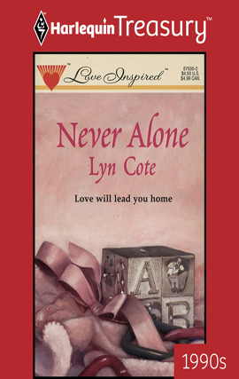 Title details for Never Alone by Lyn Cote - Available